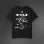 NO SHINE, STILL BEAUTY